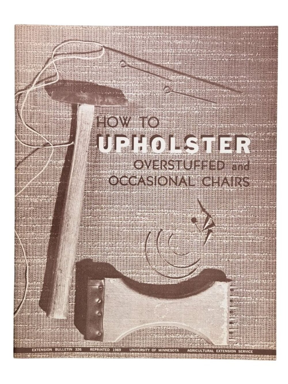 Vintage How To Upholster Overstuffed & Occasional Chairs 1969 Booklet Guide New